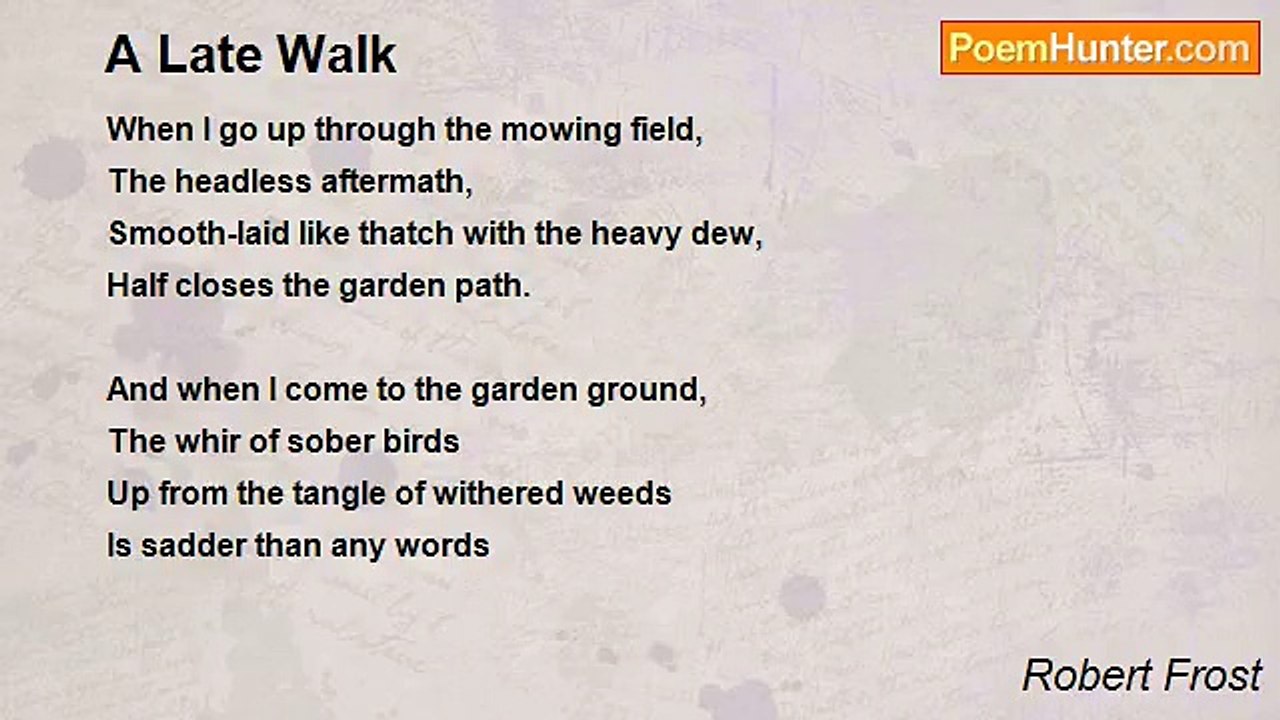 Robert Frost - A Late Walk