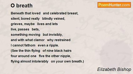 Elizabeth Bishop - O breath