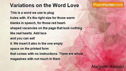 Margaret Atwood - Variations on the Word Love