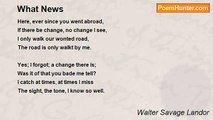 Walter Savage Landor - What News