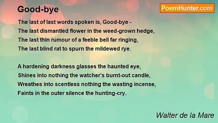 Walter de la Mare - Good-bye