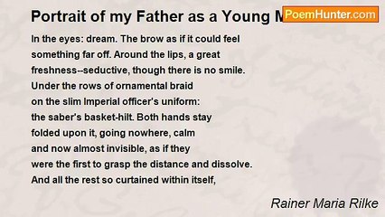 Rainer Maria Rilke - Portrait of my Father as a Young Man