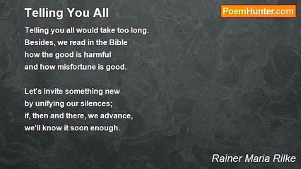 Rainer Maria Rilke - Telling You All