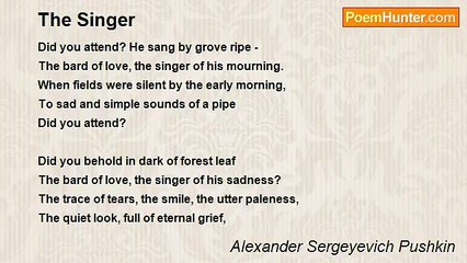 Alexander Sergeyevich Pushkin - The Singer