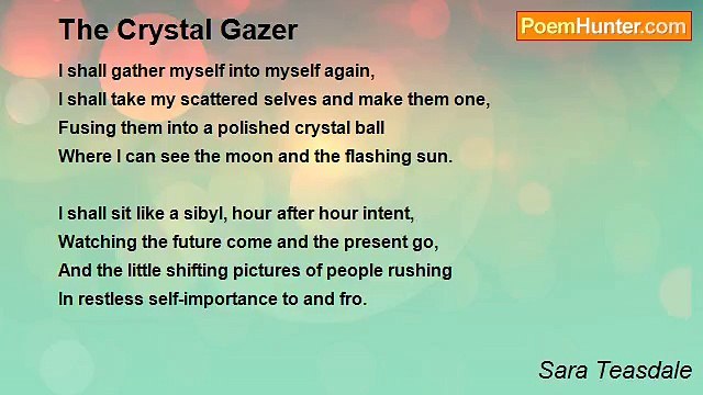 Sara Teasdale - The Crystal Gazer