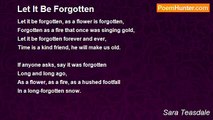 Sara Teasdale - Let It Be Forgotten
