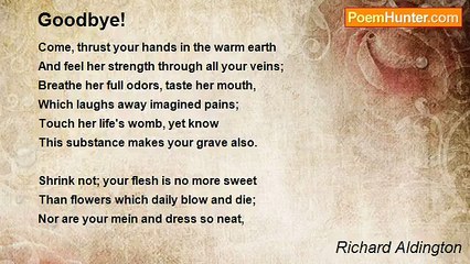 Richard Aldington - Goodbye!