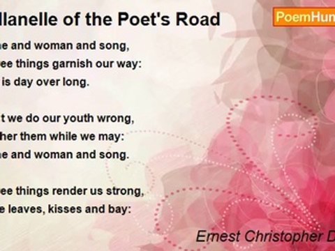 Ernest Christopher Dowson - Villanelle of the Poet's Road