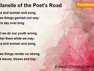 Ernest Christopher Dowson - Villanelle of the Poet's Road