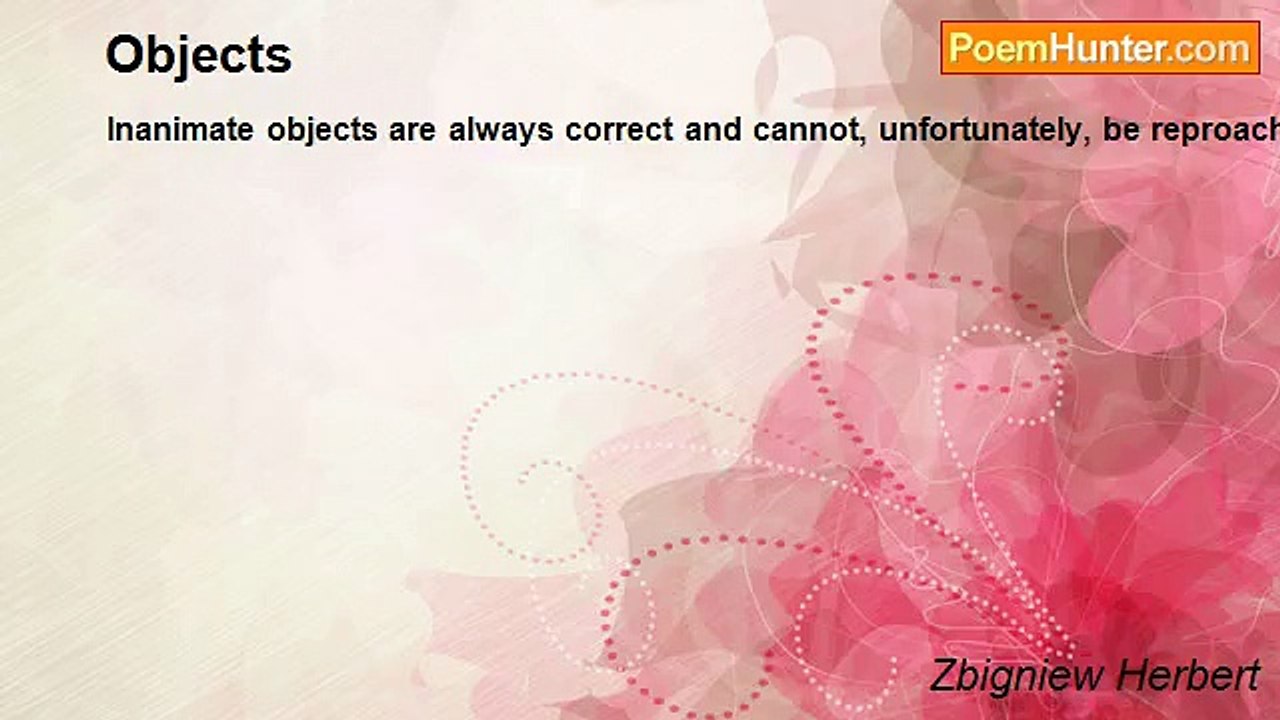 Zbigniew Herbert - Objects