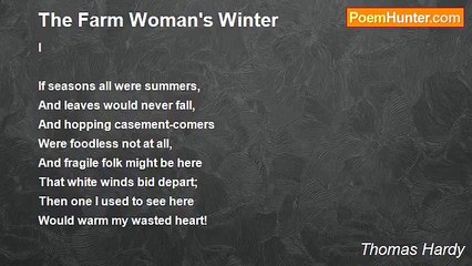 Thomas Hardy - The Farm Woman's Winter