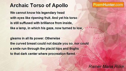 Rainer Maria Rilke - Archaic Torso of Apollo