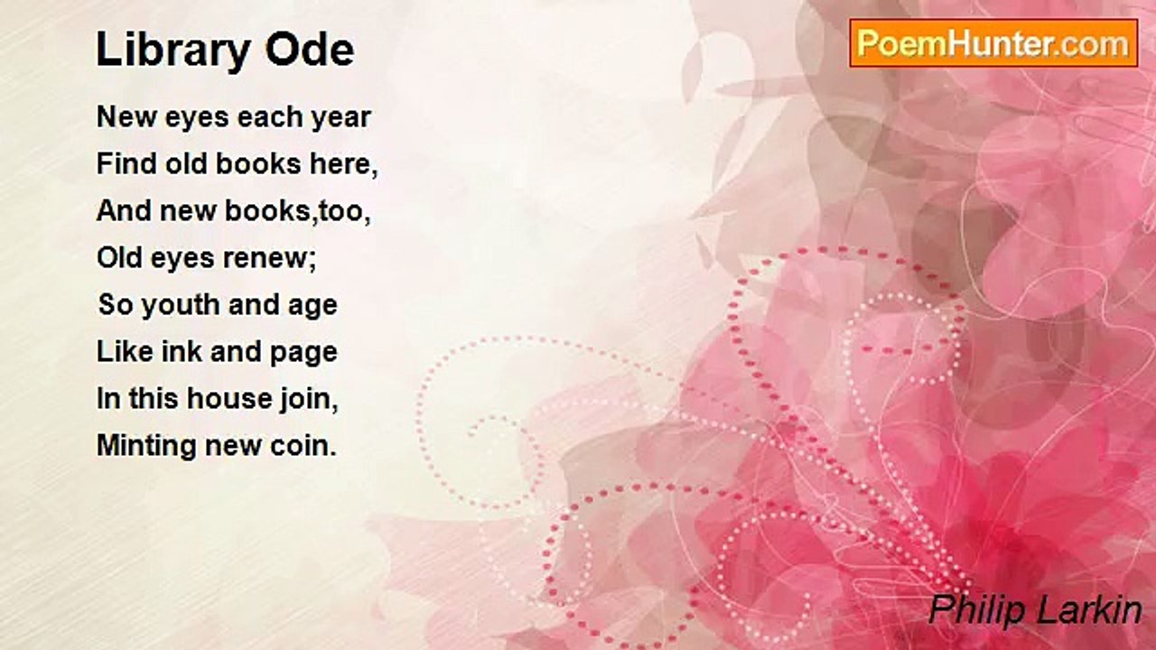 Philip Larkin - Library Ode