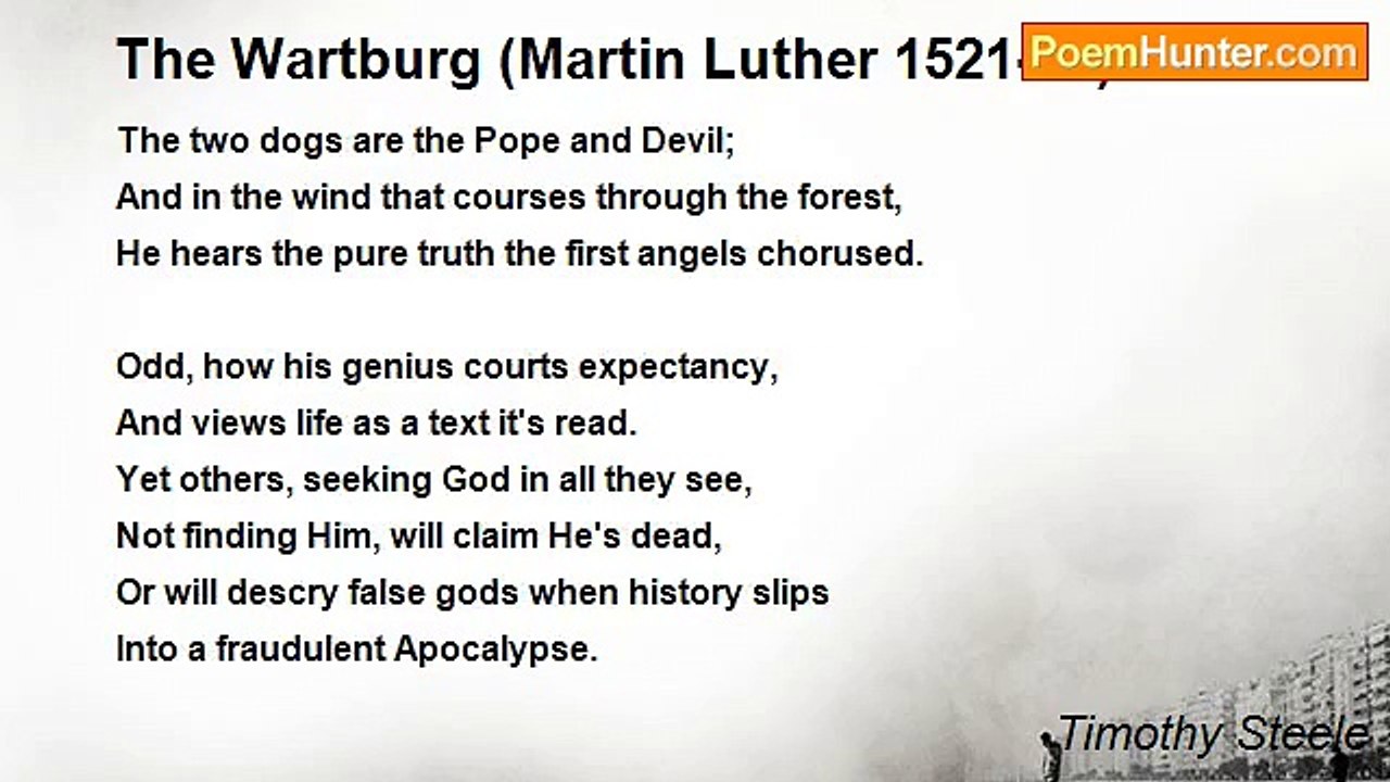 Timothy Steele - The Wartburg (Martin Luther 15...