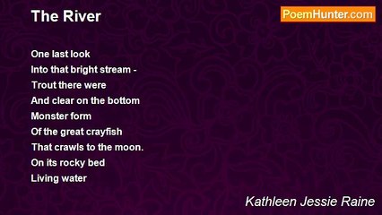 Kathleen Jessie Raine - The River