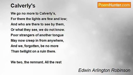 Edwin Arlington Robinson - Calverly's