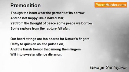 George Santayana - Premonition