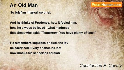 Constantine P. Cavafy - An Old Man