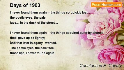 Constantine P. Cavafy - Days of 1903