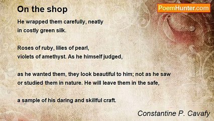 Constantine P. Cavafy - On the shop