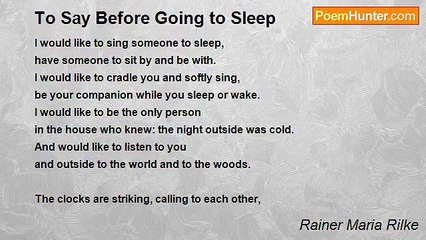 Rainer Maria Rilke - To Say Before Going to Sleep