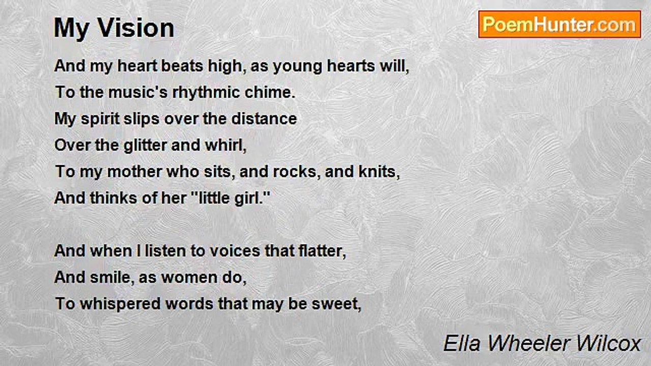 Ella Wheeler Wilcox - My Vision