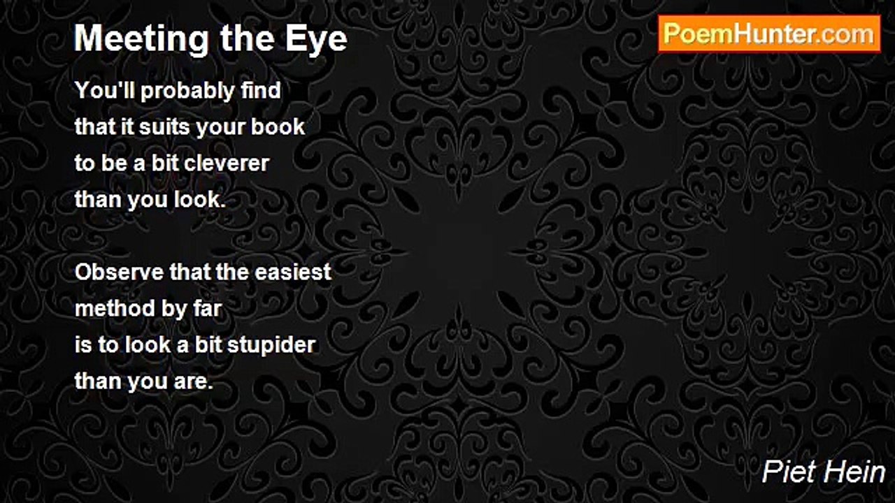 Piet Hein - Meeting the Eye