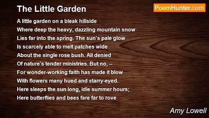 Amy Lowell - The Little Garden