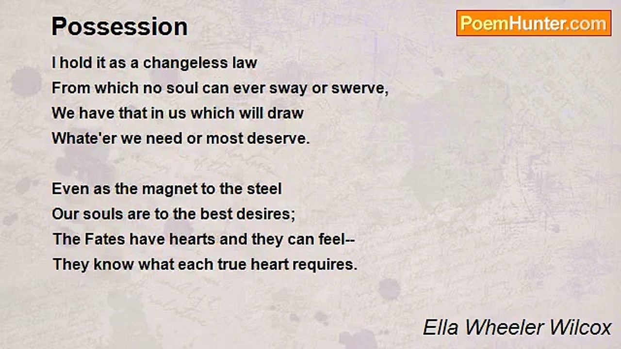 Ella Wheeler Wilcox - Possession