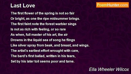 Ella Wheeler Wilcox - Last Love