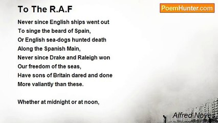 Alfred Noyes - To The R.A.F