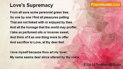 Ella Wheeler Wilcox - Love's Supremacy