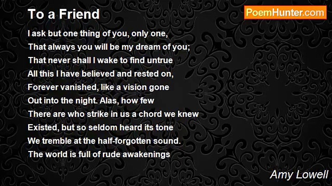 Amy Lowell - To a Friend