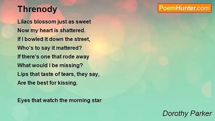 Dorothy Parker - Threnody
