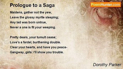 Dorothy Parker - Prologue to a Saga