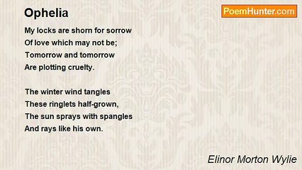 Elinor Morton Wylie - Ophelia