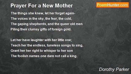 Dorothy Parker - Prayer For a New Mother