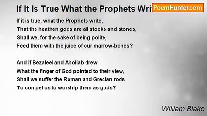 William Blake - If It Is True What the Prophets Write