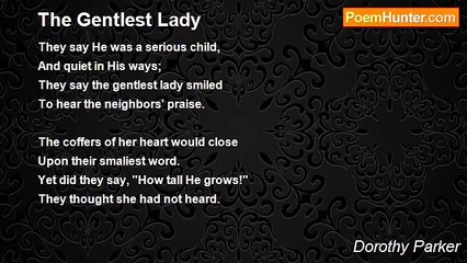 Dorothy Parker - The Gentlest Lady