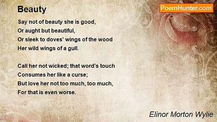 Elinor Morton Wylie - Beauty