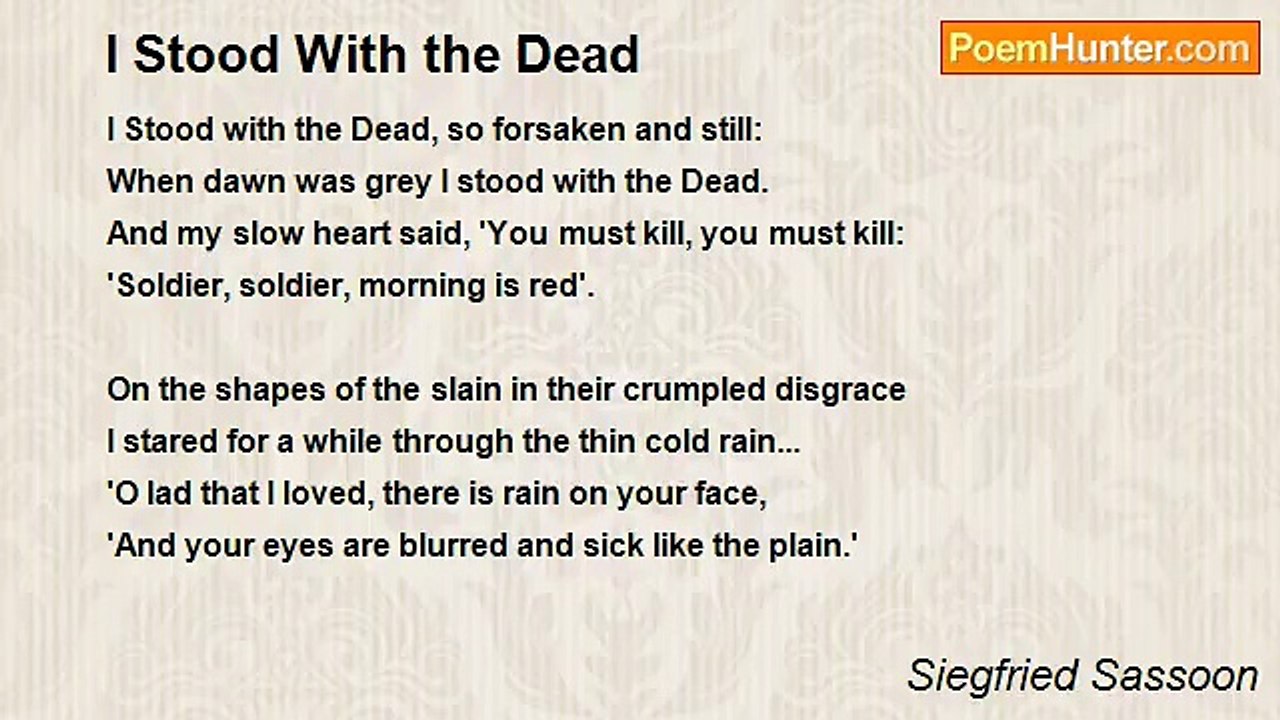 Siegfried Sassoon - I Stood With the Dead
