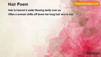 Bill Knott - Hair Poem