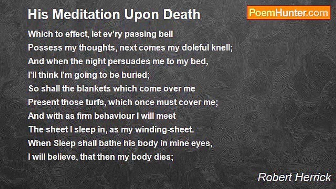Robert Herrick - His Meditation Upon Death