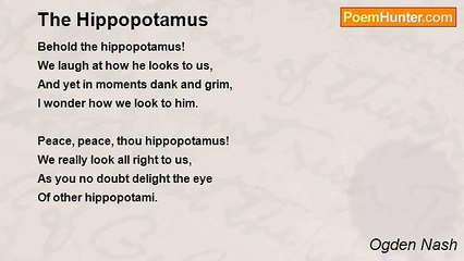 Ogden Nash - The Hippopotamus