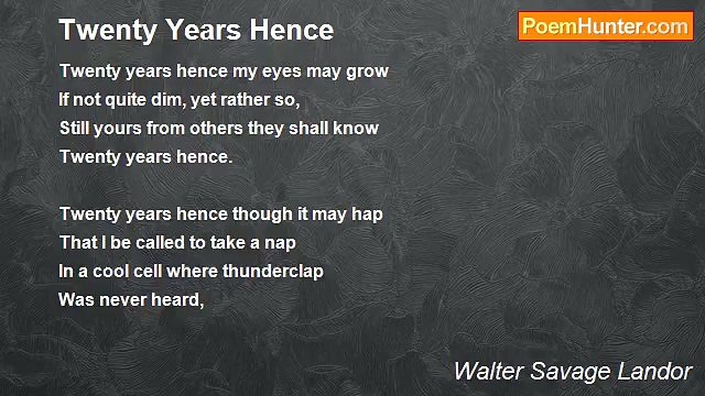 Walter Savage Landor - Twenty Years Hence