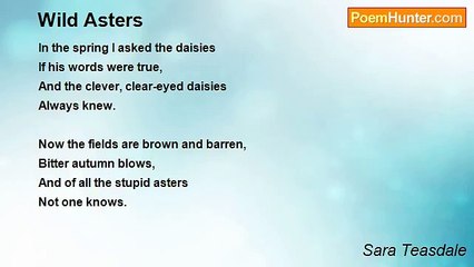 Sara Teasdale - Wild Asters
