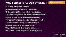 John Donne - Holy Sonnet II: As Due by Many Titles