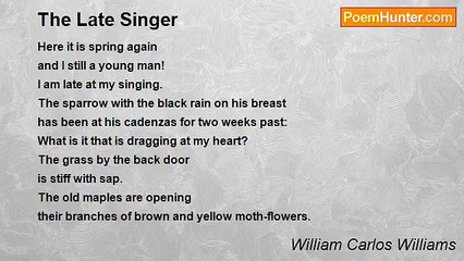 William Carlos Williams - The Late Singer