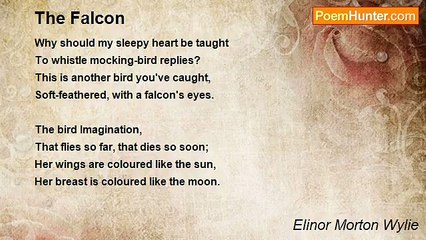 Elinor Morton Wylie - The Falcon