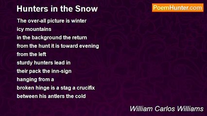 William Carlos Williams - Hunters in the Snow